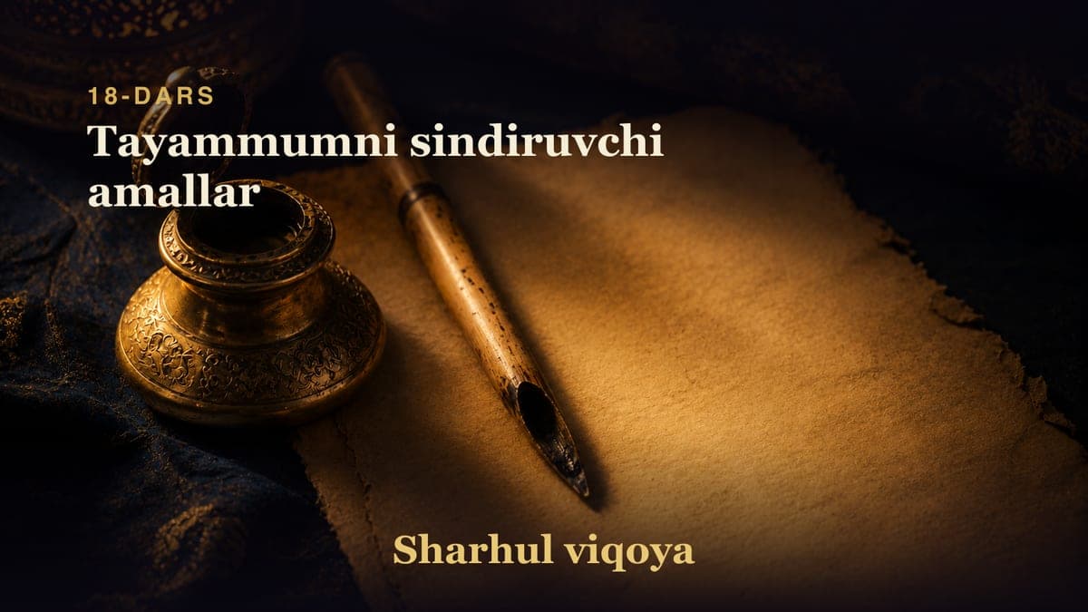 18 Tayammumni sindiruvchi amallar