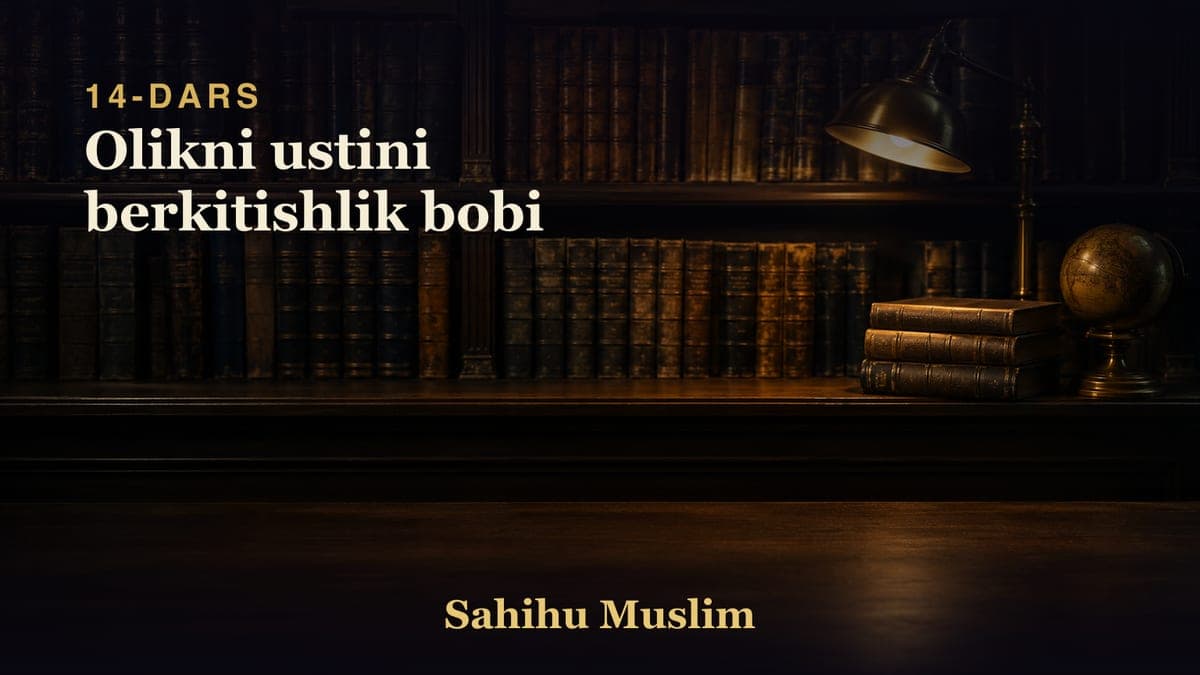 14 Olikni ustini berkitishlik bobi