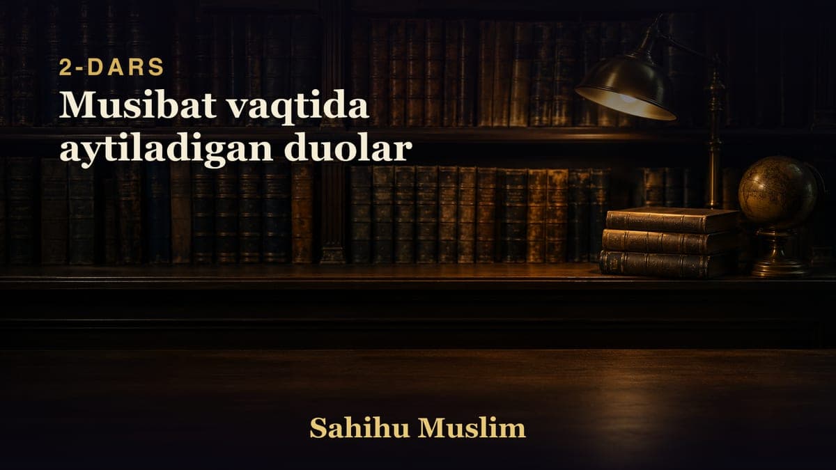 02 Musibat vaqtida aytiladigan duolar