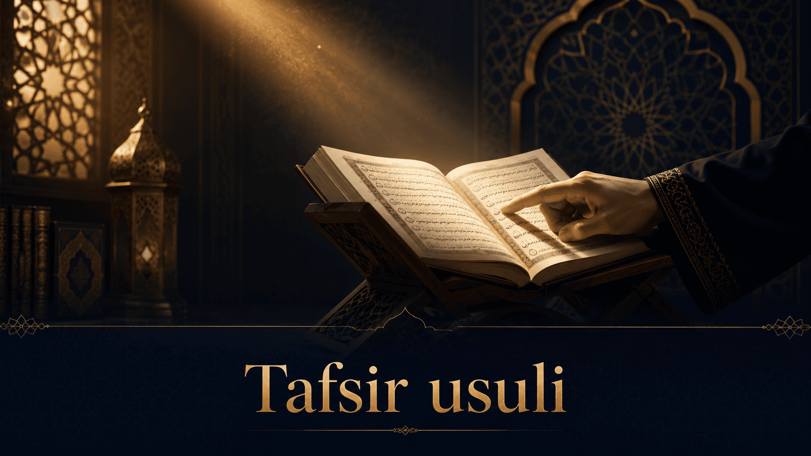 Qur'on tafsiri asoslari - usul tafsir