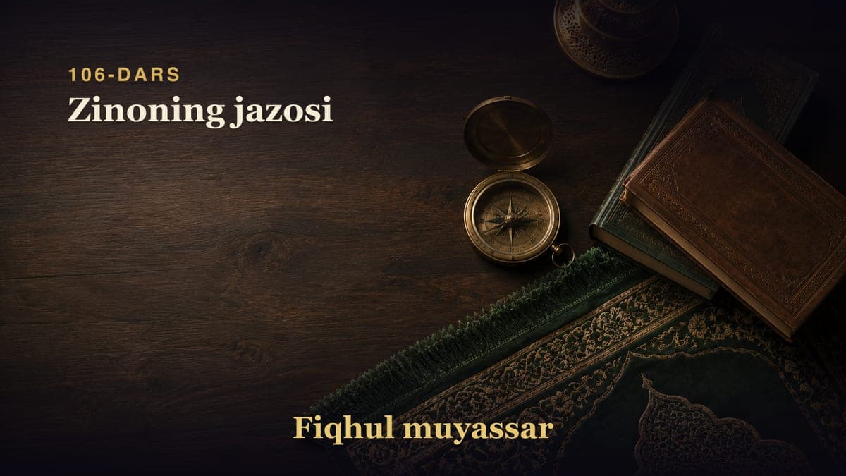 106-dars: Zinoning jazosi
