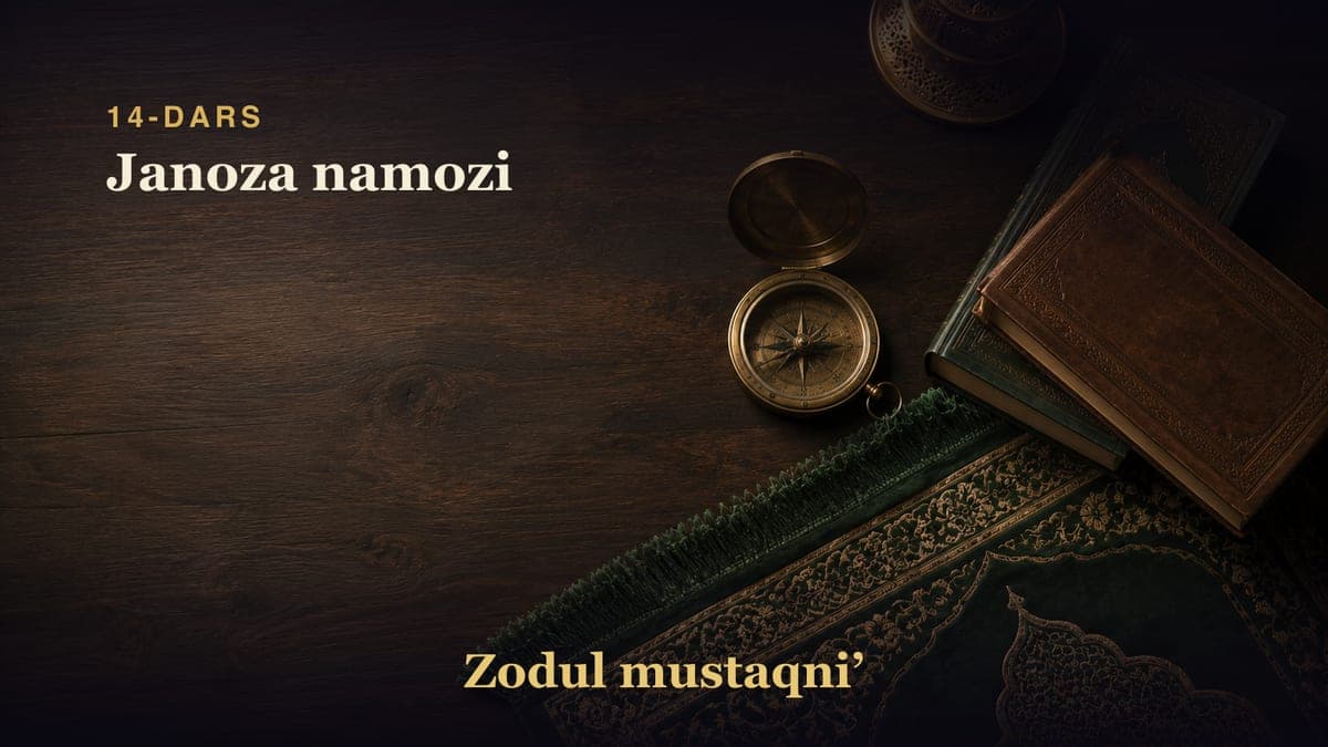 14-dars: Janoza namozi