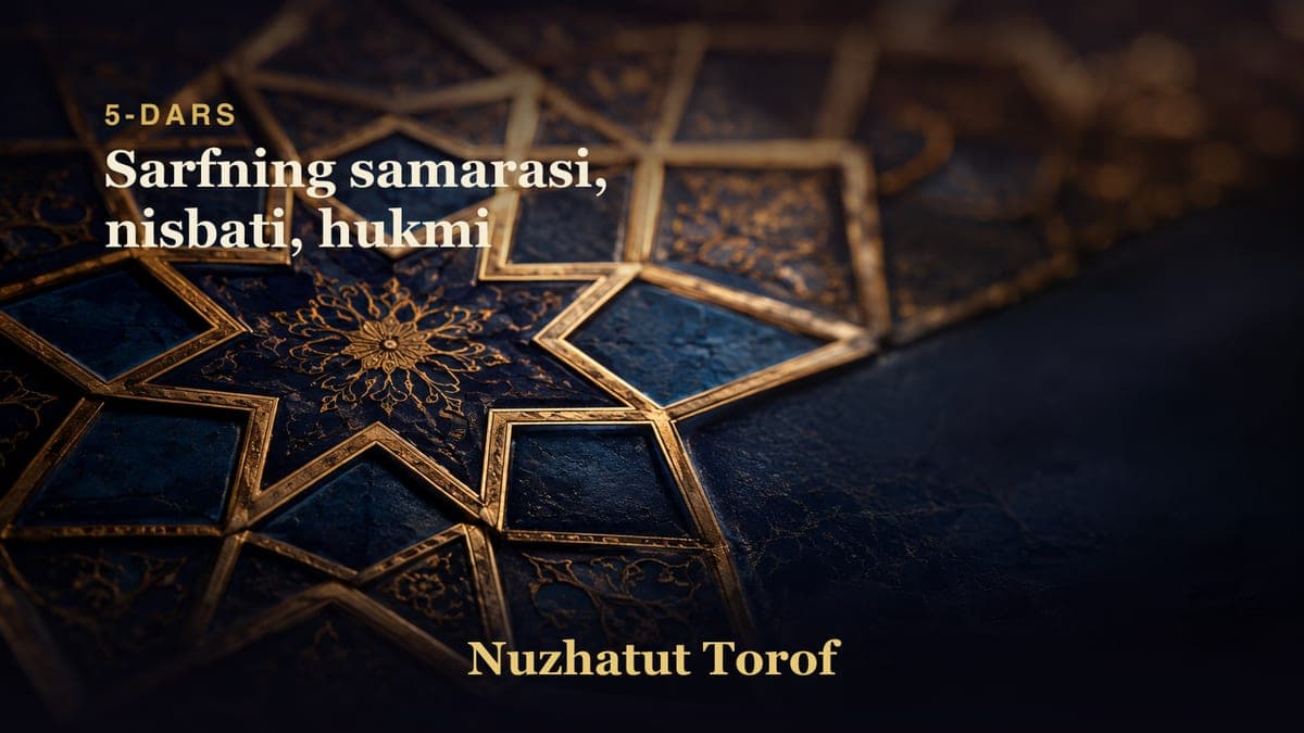 05 Sarfning samarasi, nisbati, hukmi