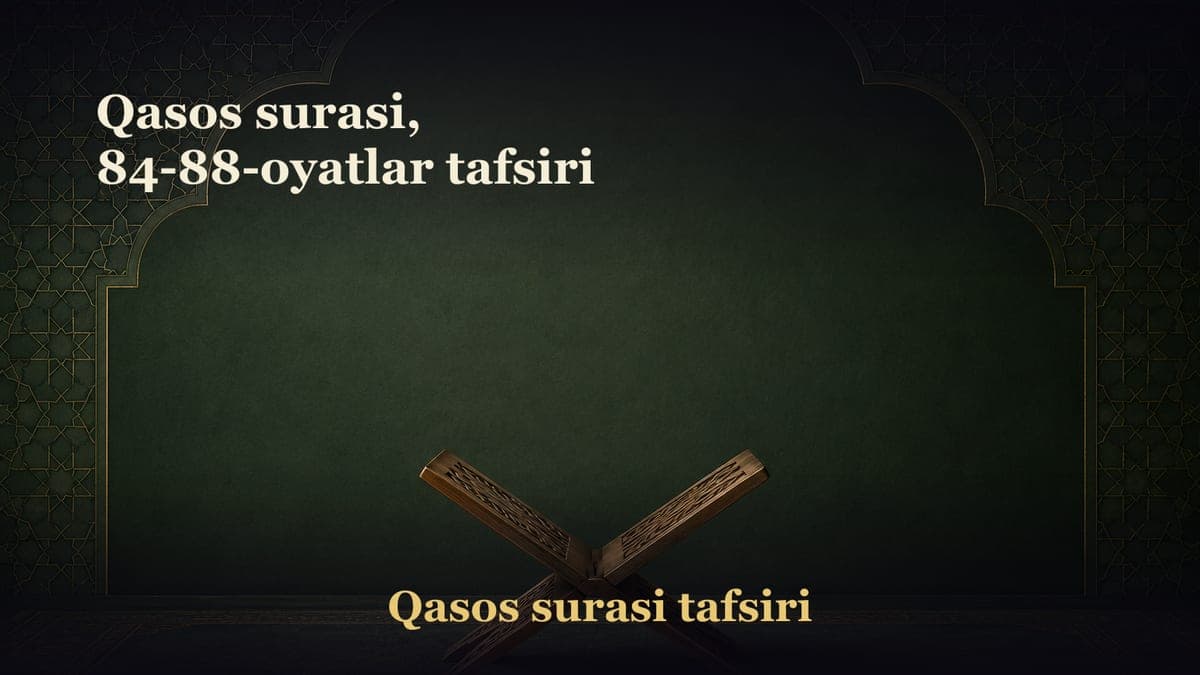 Qasos surasi, 84-88-oyatlar tafsiri