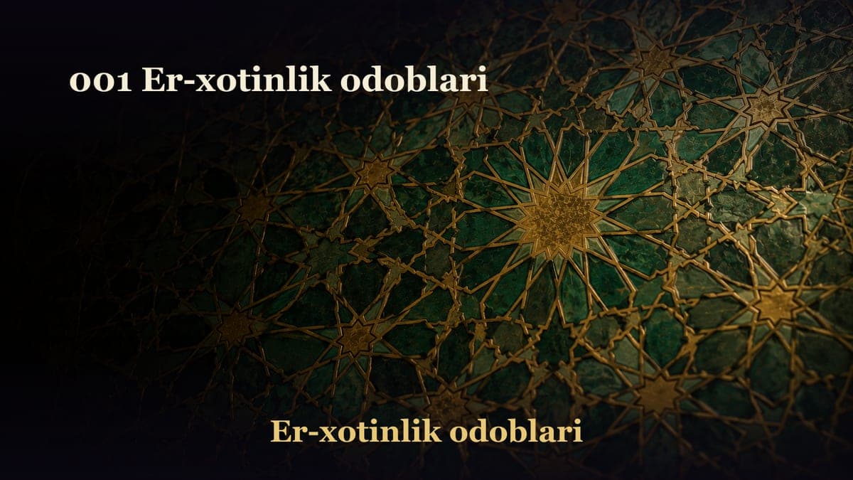 001 Er-xotinlik odoblari