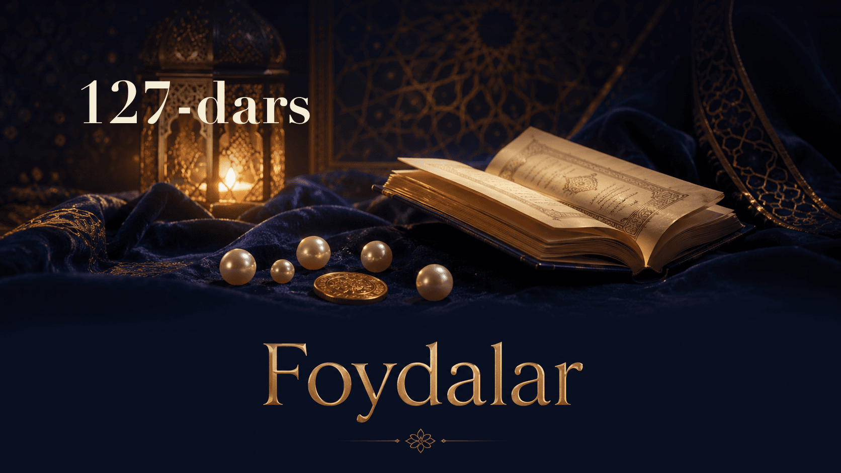 Foydalar 127-dars | Ashuro kuni foydasi