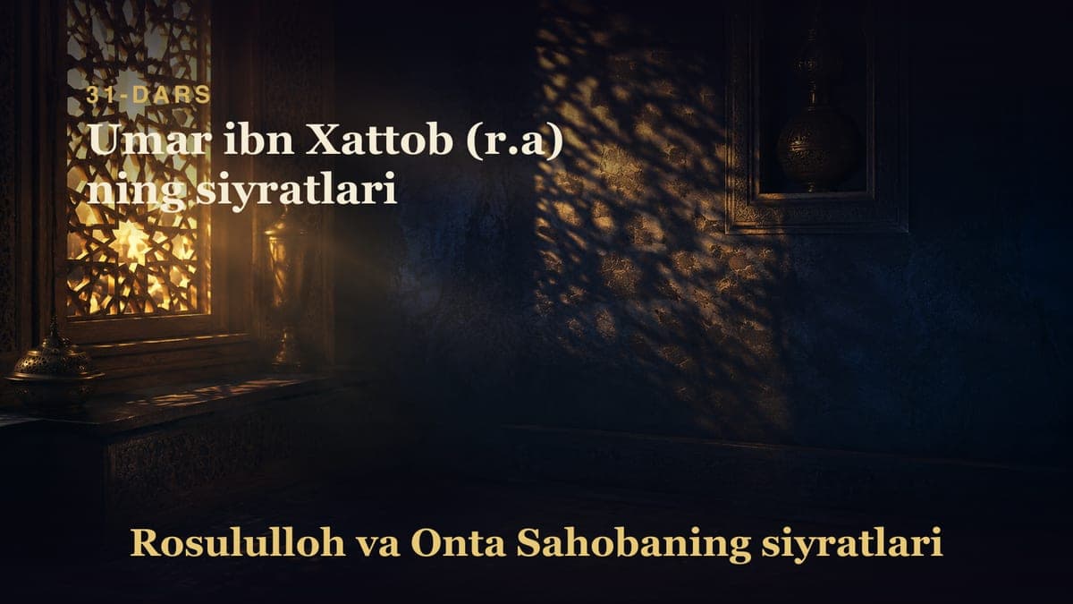 31 Umar ibn Xattob (r.a) ning siyratlari
