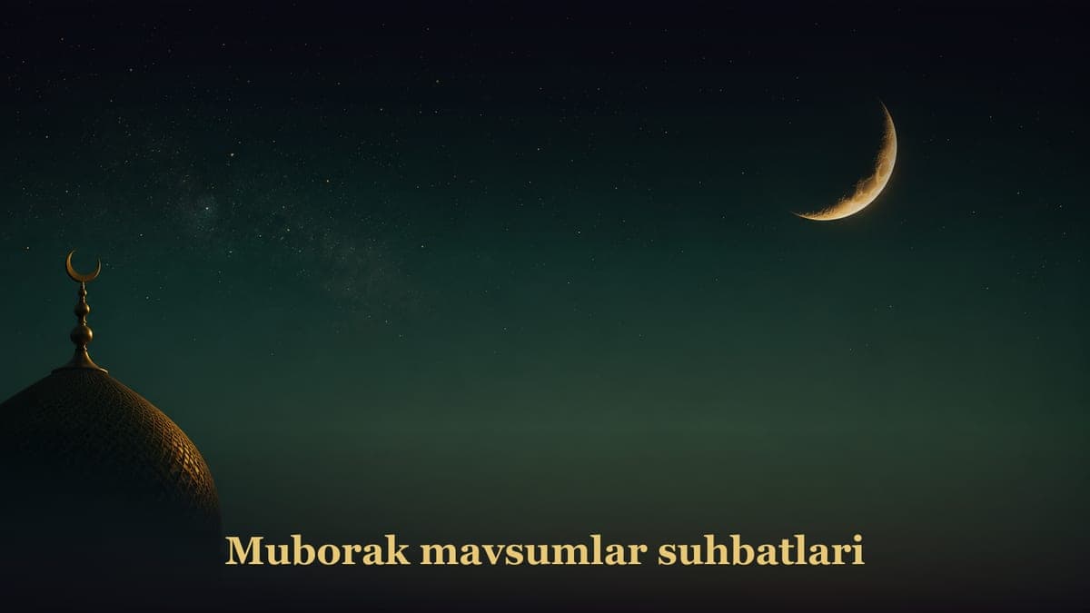 Muborak mavsumlar suhbatlari