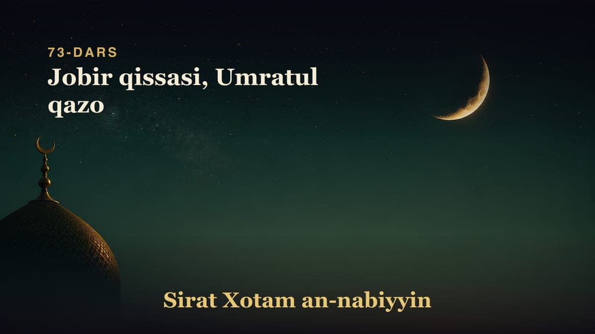 73-dars: Jobir qissasi, Umratul qazo