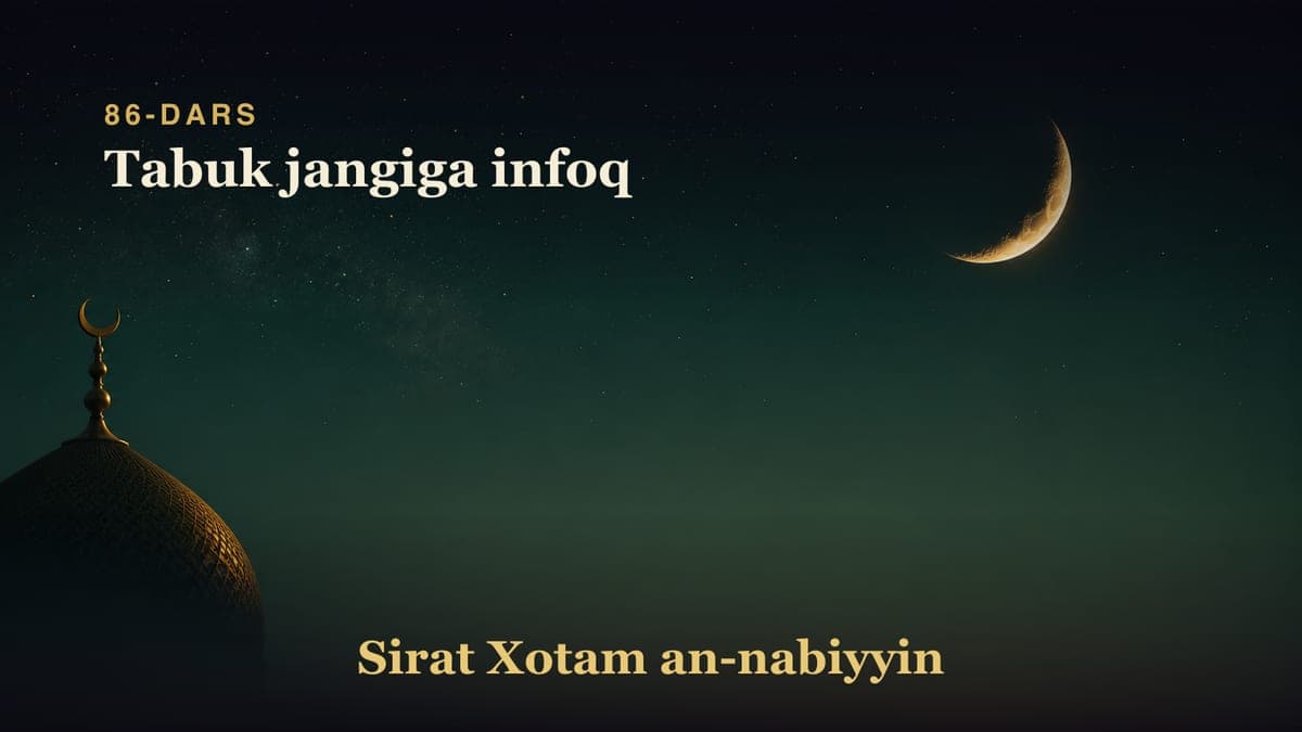 86-dars: Tabuk jangiga infoq