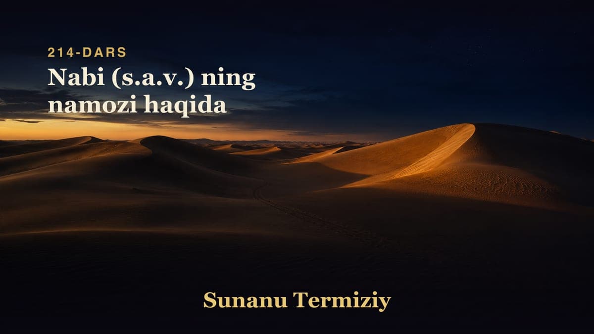 214 Nabi (s.a.v.) ning namozi haqida