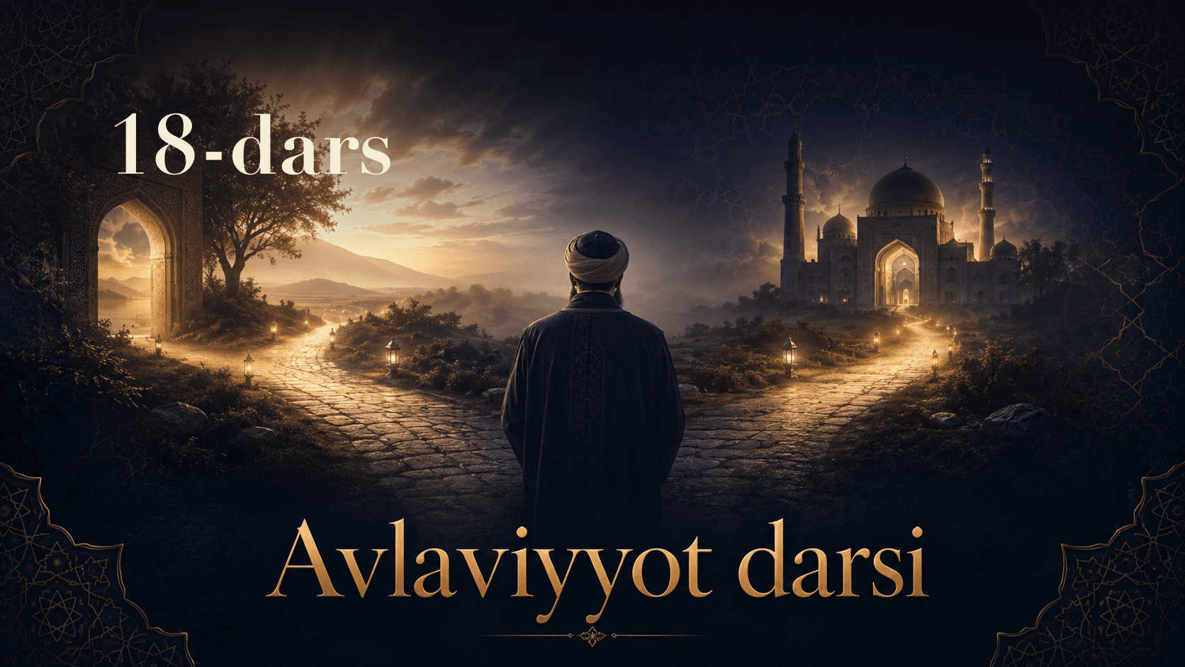 Avlaviyyot darsi 18-dars