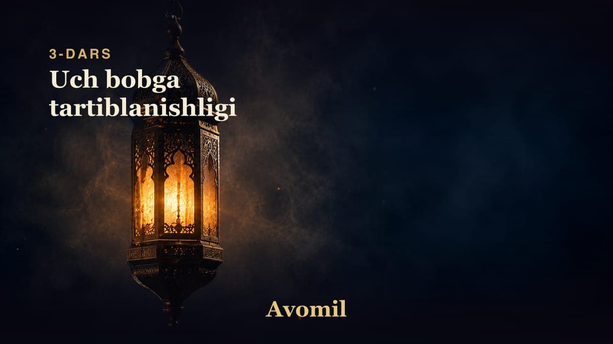 3 Uch bobga tartiblanishligi