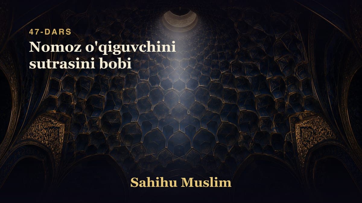 47 Nomoz o'qiguvchini sutrasini bobi
