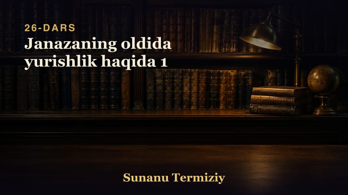 26 Janazaning oldida yurishlik haqida 1