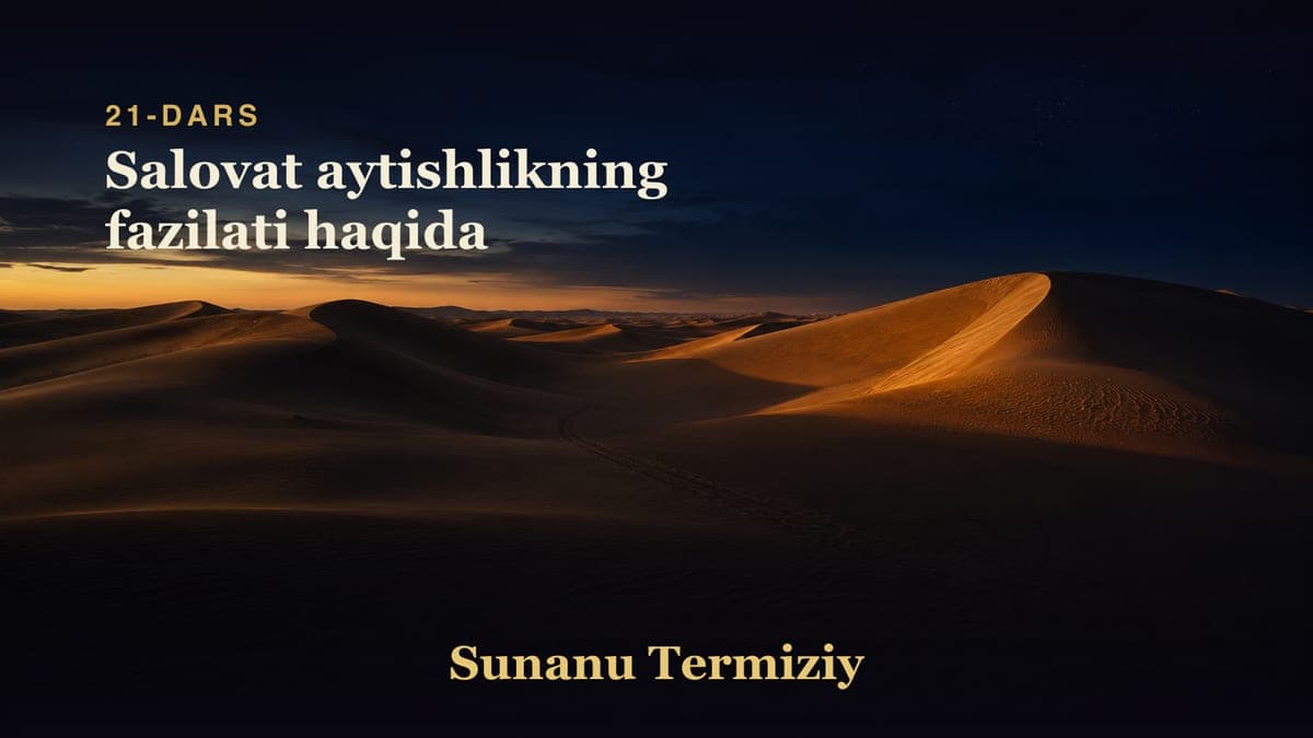 21 Salovat aytishlikning fazilati haqida