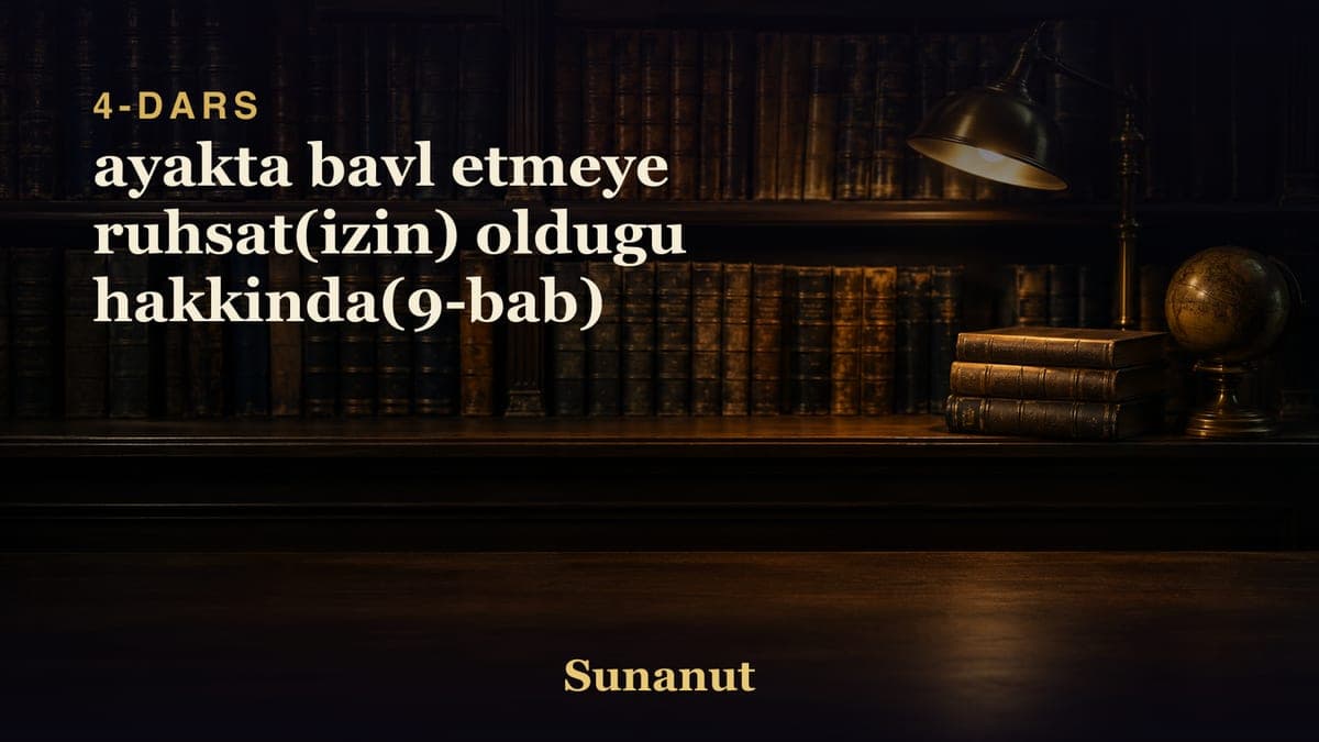 4 ayakta bavl etmeye ruhsat(izin) oldugu hakkinda(9-bab)