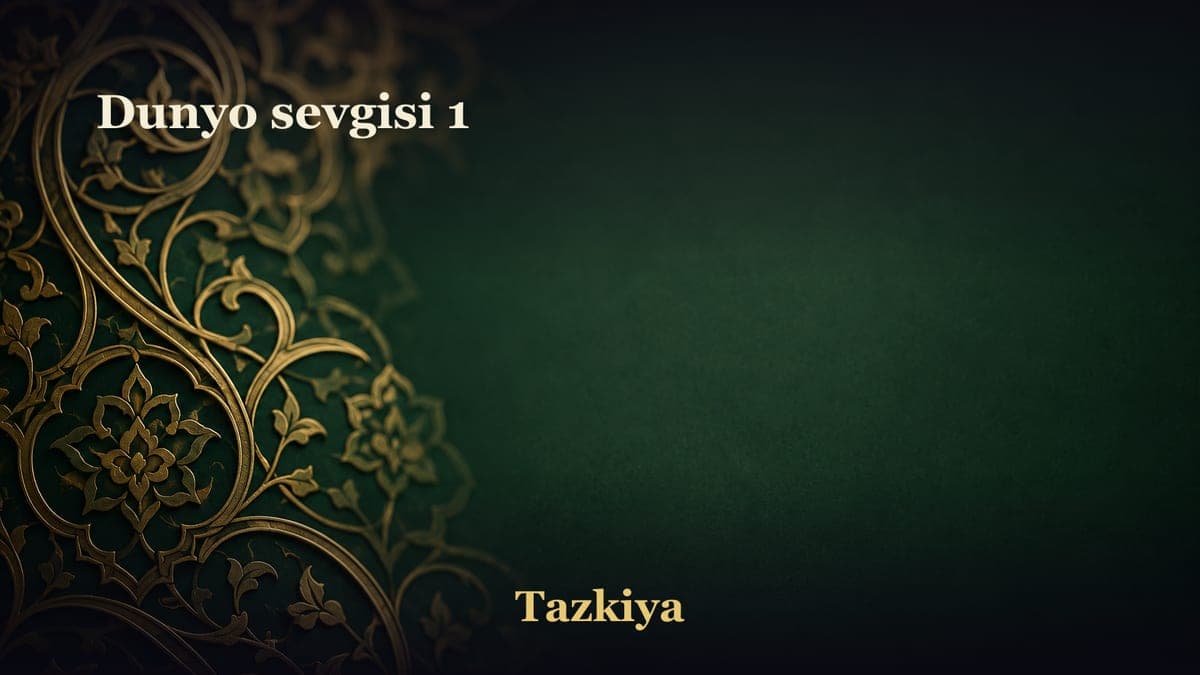 Dunyo sevgisi 1