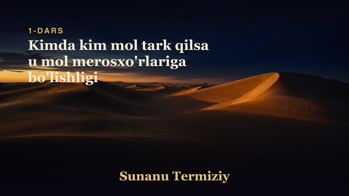 01 Kimda kim mol tark qilsa u mol merosxo'rlariga bo'lishligi