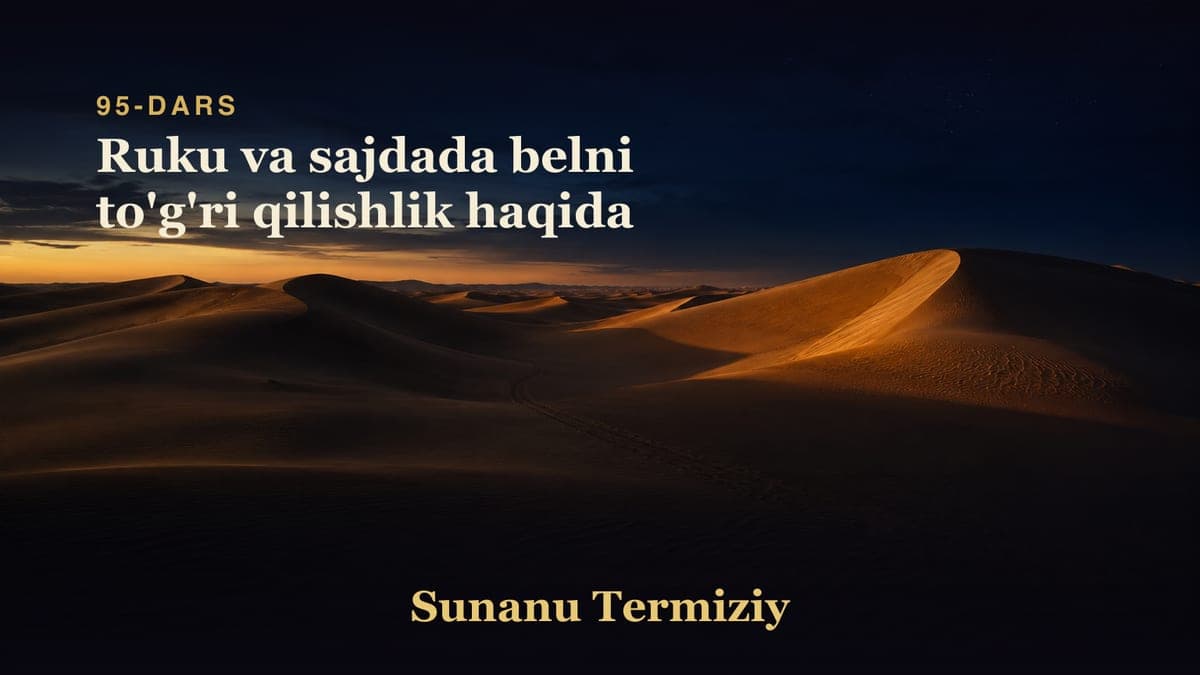 095 Ruku va sajdada belni to'g'ri qilishlik haqida