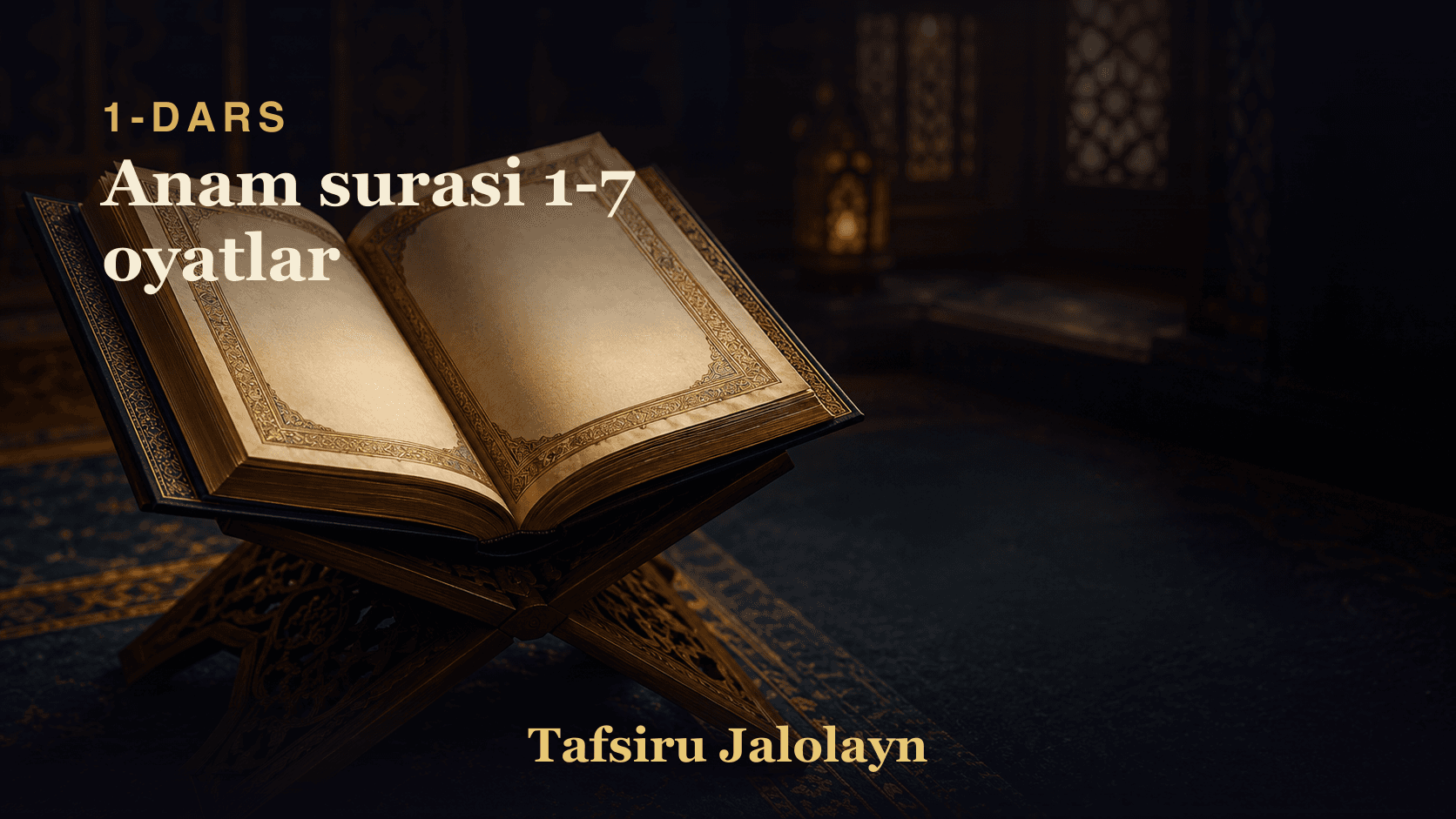 1 Anam surasi 1-7 oyatlar