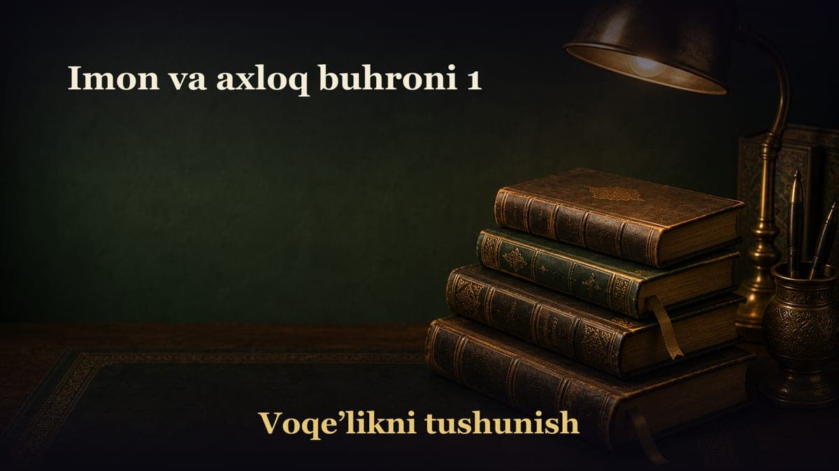 Imon va axloq buhroni 1