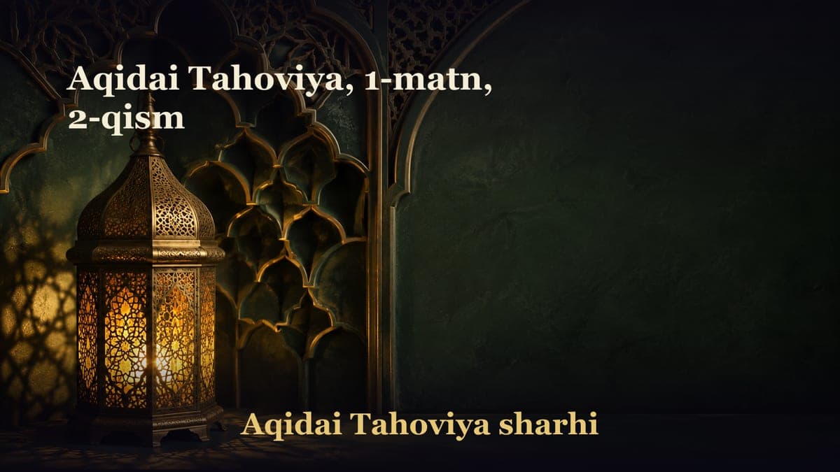 Aqidai Tahoviya, 1-matn, 2-qism