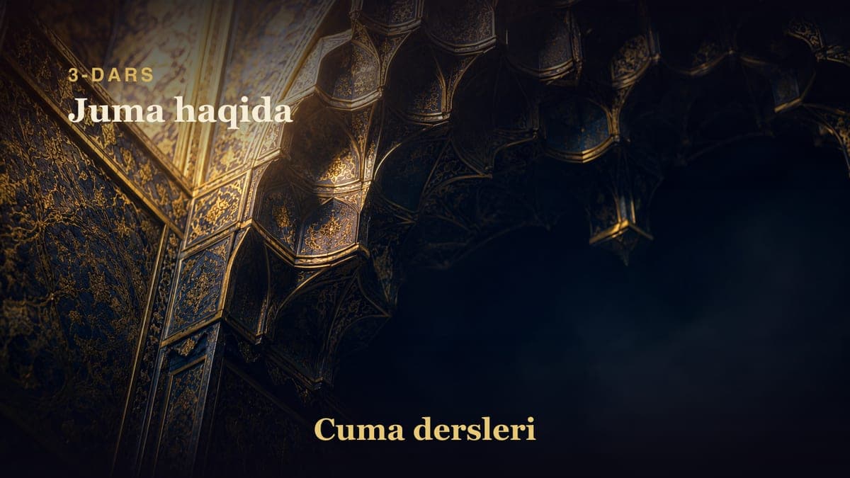 3 Juma haqida