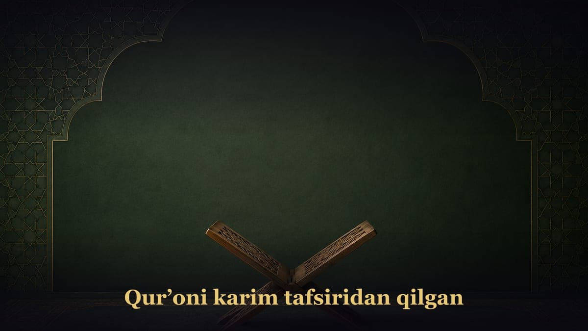 Qur’oni karim tafsiridan qilgan