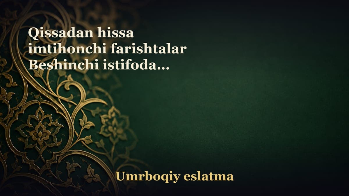 Qissadan hissa imtihonchi farishtalar Beshinchi istifoda... Oltinchi istifoda