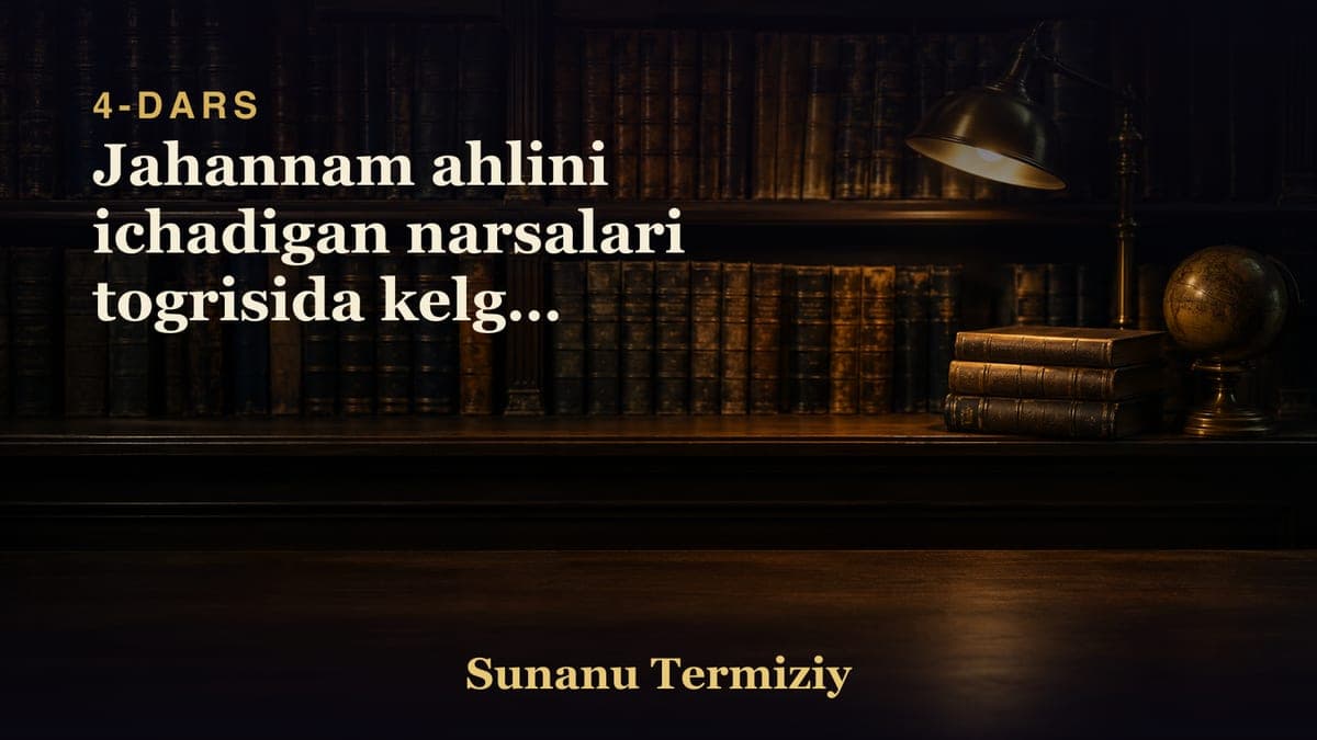 04 Jahannam ahlini ichadigan narsalari togrisida kelgan hadislar