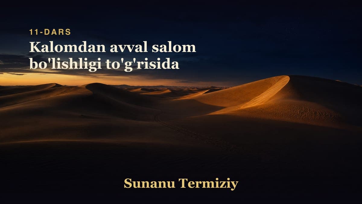 11 Kalomdan avval salom bo'lishligi to'g'risida
