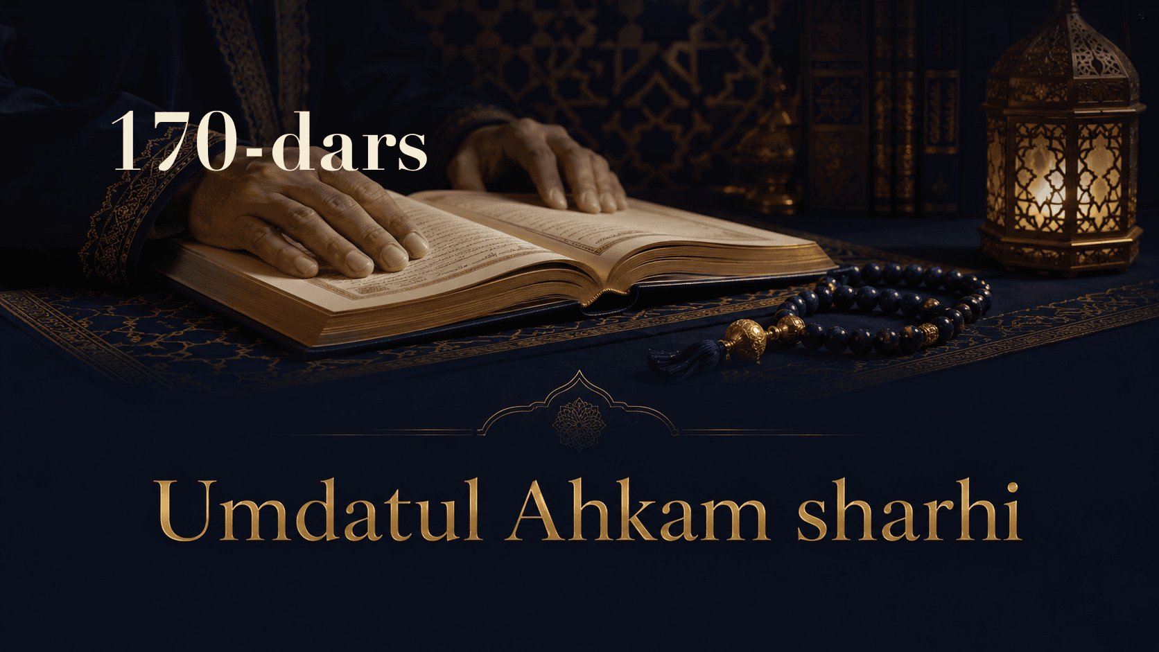 Umdatul Ahkam sharhi 170-dars | Nasabdan tonish gunohi