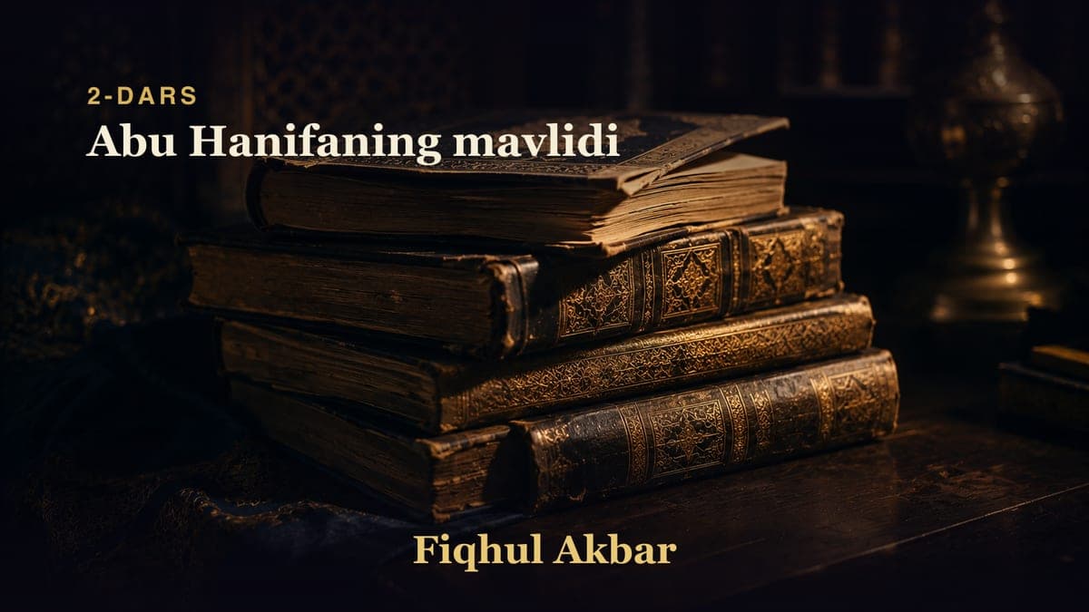 02 Abu Hanifaning mavlidi